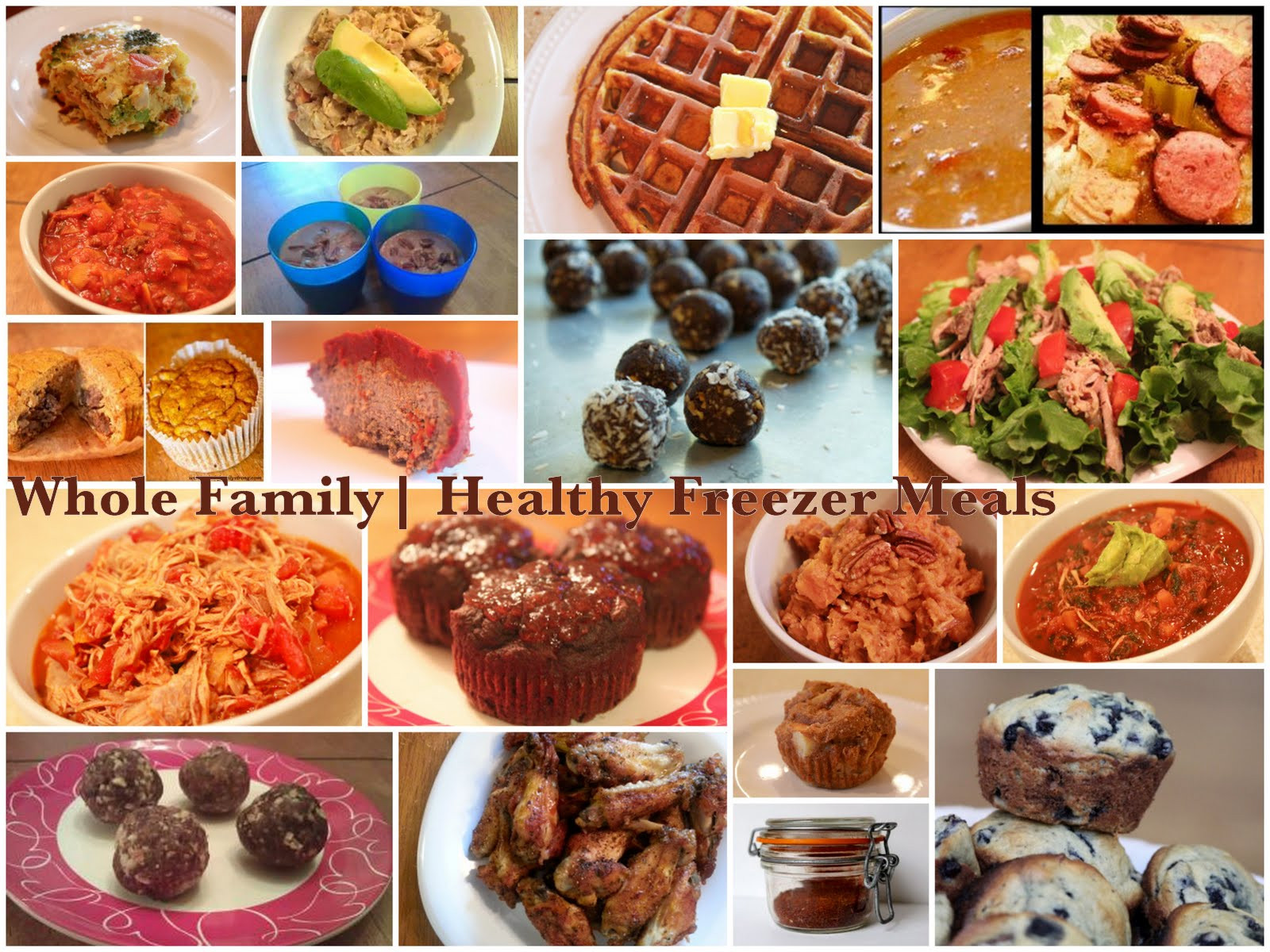 Healthy Freezer Dinners
 Whole Family