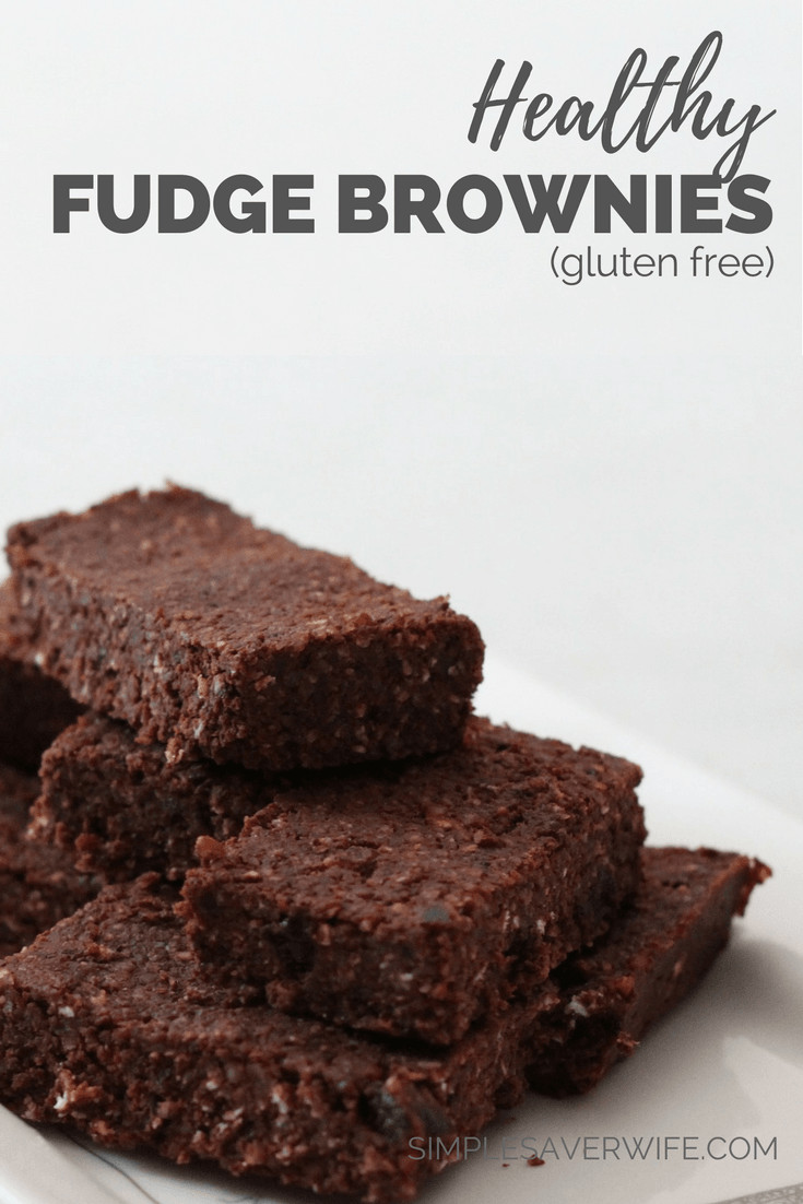 Healthy Fudge Brownies
 Healthy Fudge Brownies Gluten Free Simple Saver Wife