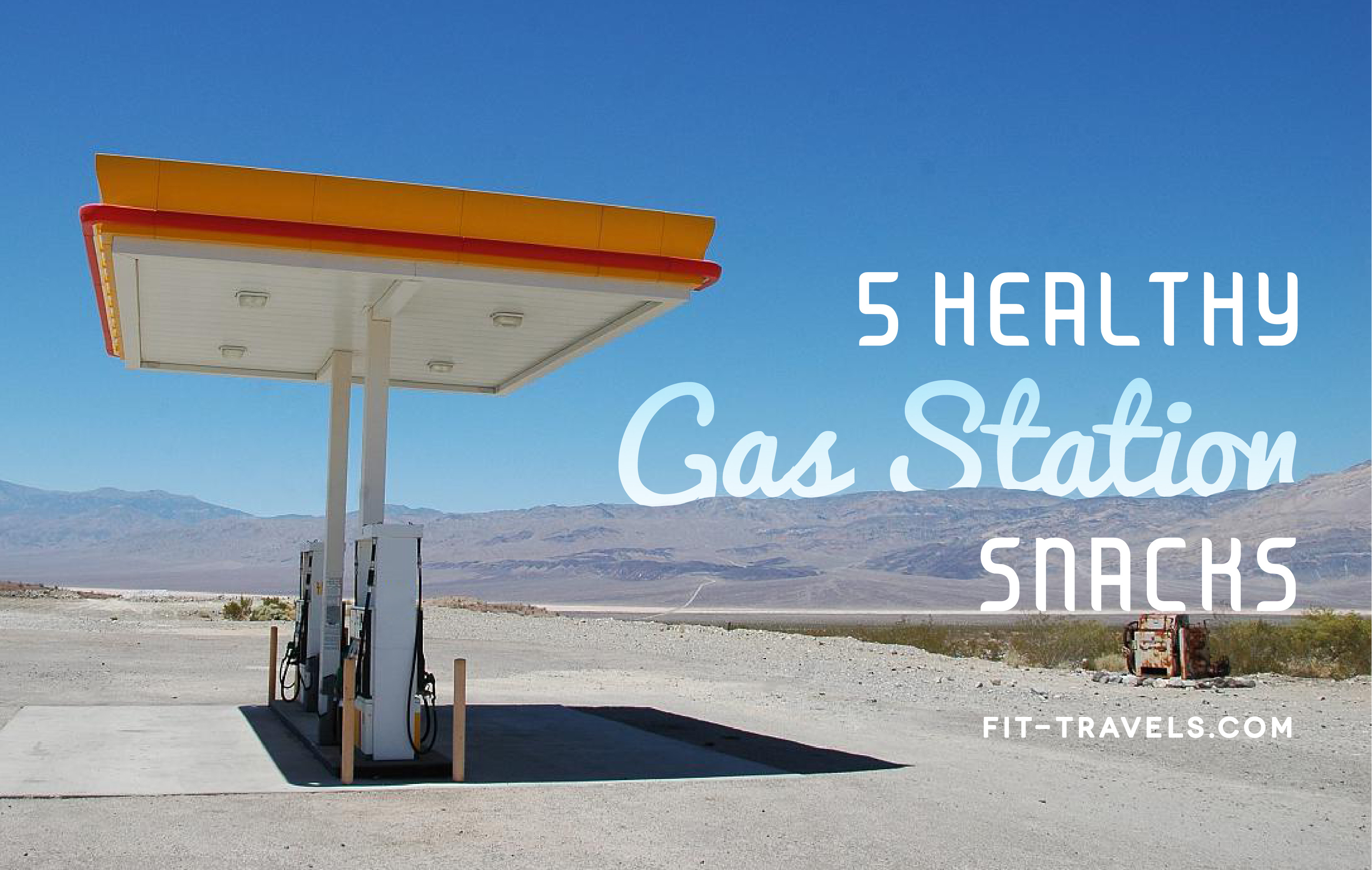 Healthy Gas Station Snacks
 5 Healthy Gas Station Snacks