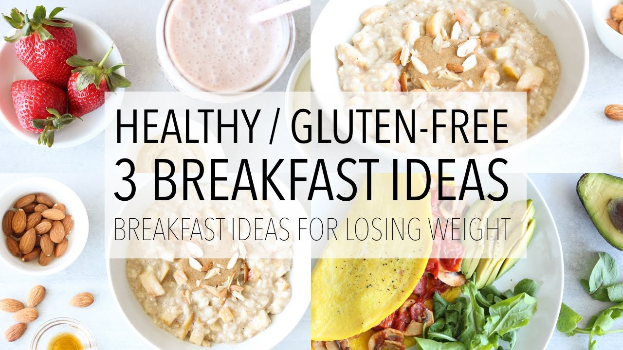 Healthy Gluten Free Breakfast Ideas
 3 Gluten Free Breakfast Ideas