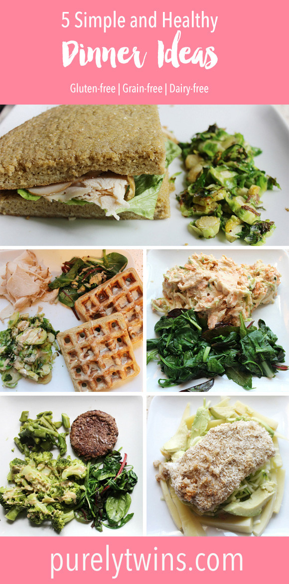 Healthy Gluten Free Dinners
 Our 5 go to simple and healthy dinner ideas