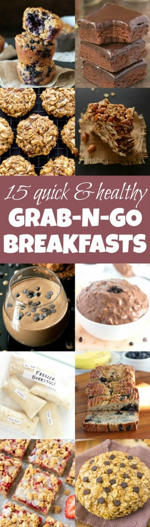 Healthy Grab And Go Breakfast
 15 Quick & Healthy Grab n Go Breakfasts