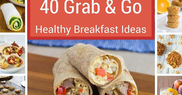 Healthy Grab And Go Breakfast
 40 Grab and Go Healthy Breakfast Ideas