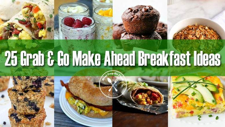 Healthy Grab And Go Breakfast
 25 Grab & Go Make Ahead Breakfast Ideas Meal Prep on Fleek™