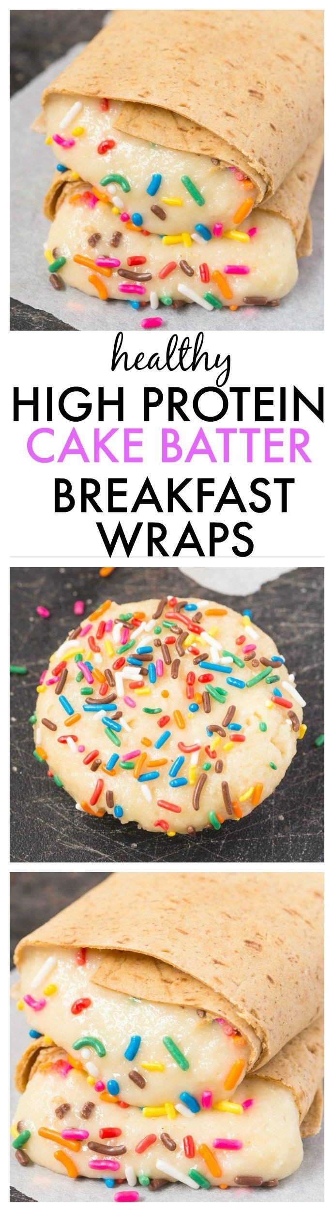 Healthy High Calorie Breakfast
 Healthy High Protein Cake Batter Breakfast Wraps which are