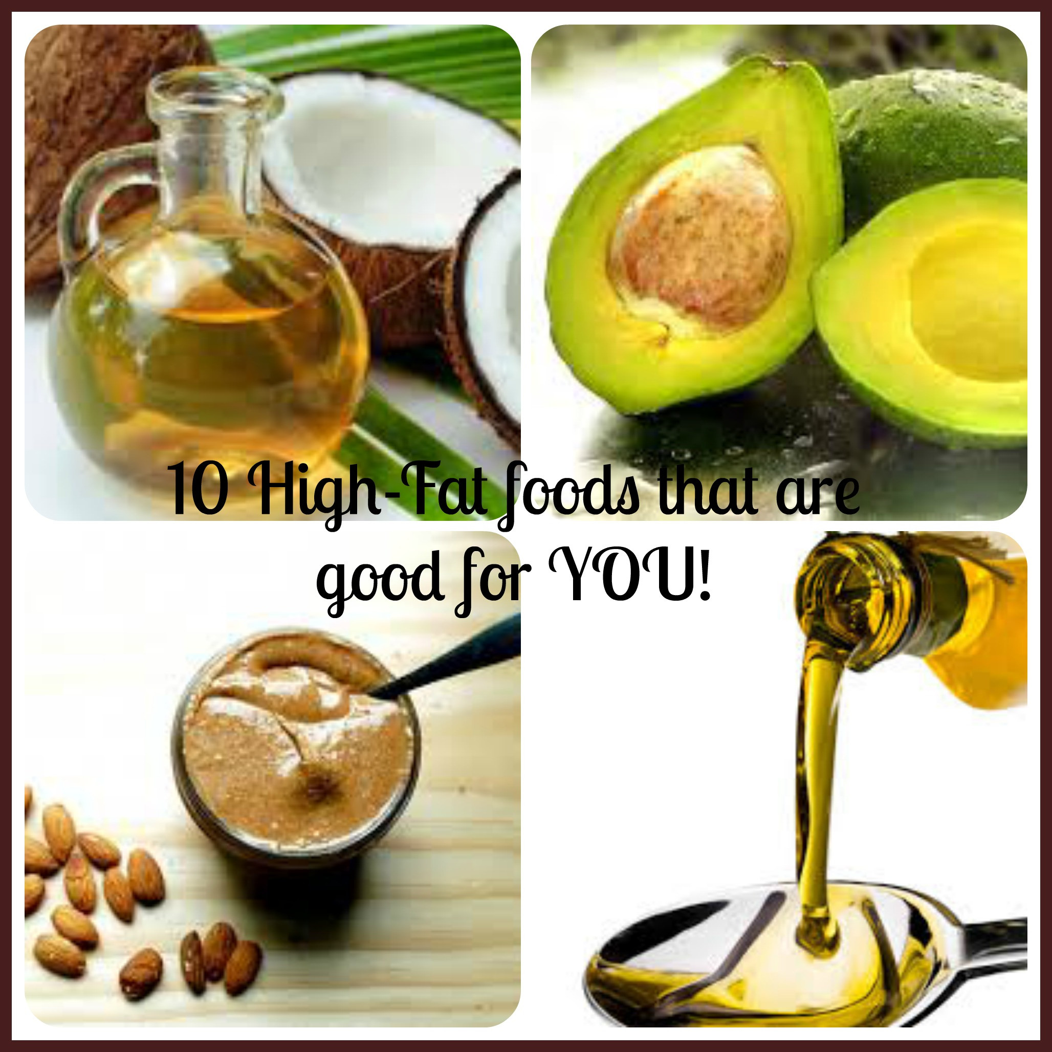Healthy High Fat Snacks
 10 High Fat Foods That Are Good For YOU No Diets Allowed