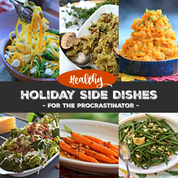 Healthy Holiday Side Dishes
 Healthy Holiday Side Dishes for Procrastinators