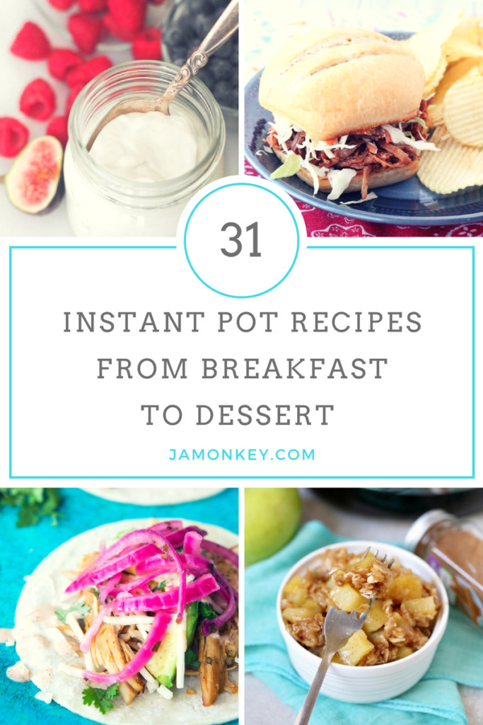 Healthy Instant Pot Breakfast Recipes
 31 Instant Pot Recipes from Breakfast to Desserts