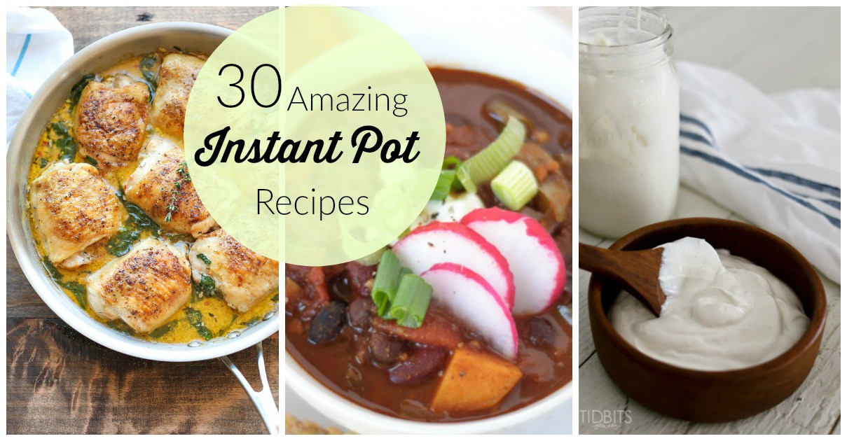 Healthy Instant Pot Breakfast Recipes
 30 Amazing Instant Pot Recipes