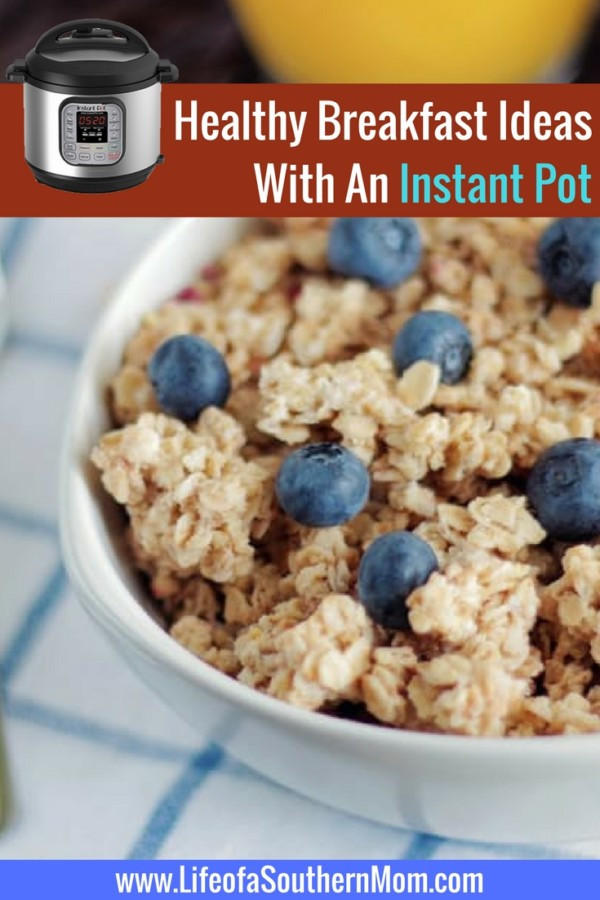 Healthy Instant Pot Breakfast Recipes
 Healthy Breakfast Ideas With An Instant Pot — Life of a