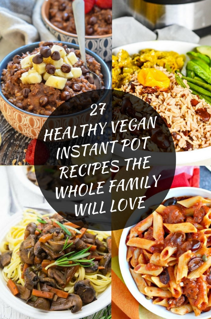 Healthy Instant Pot Recipes Vegetarian
 27 Healthy Vegan Instant Pot Recipes A Virtual Vegan