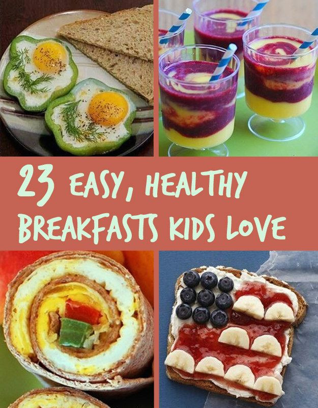 Healthy Kid Breakfast
 23 Healthy And Easy Breakfasts Your Kids Will Love