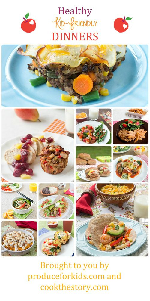 Healthy Kid Dinners
 Healthy Kid Friendly Dinner Recipes from Produce for Kids