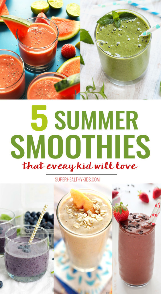 Healthy Kids Smoothies
 5 Kid Friendly Summer Smoothies