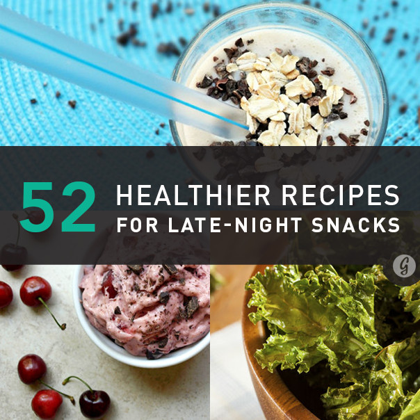Healthy Late Night Snacks
 52 Healthier Alternatives to Late Night Snacks
