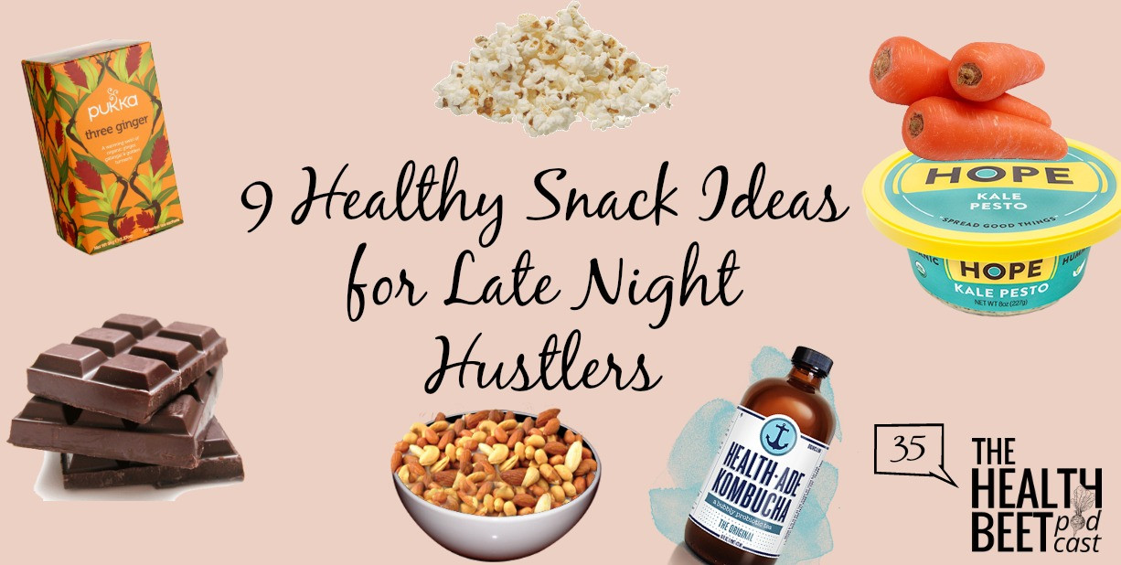 Healthy Late Snacks
 HB35 9 Healthy Snack Ideas for Late Night Hustlers The
