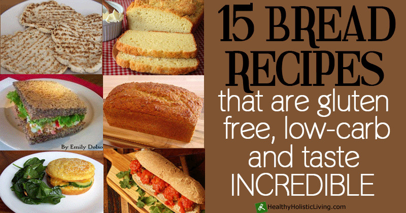 Healthy Life Low Carb Bread
 15 Bread Recipes That Are Low Carb Gluten Free and Taste