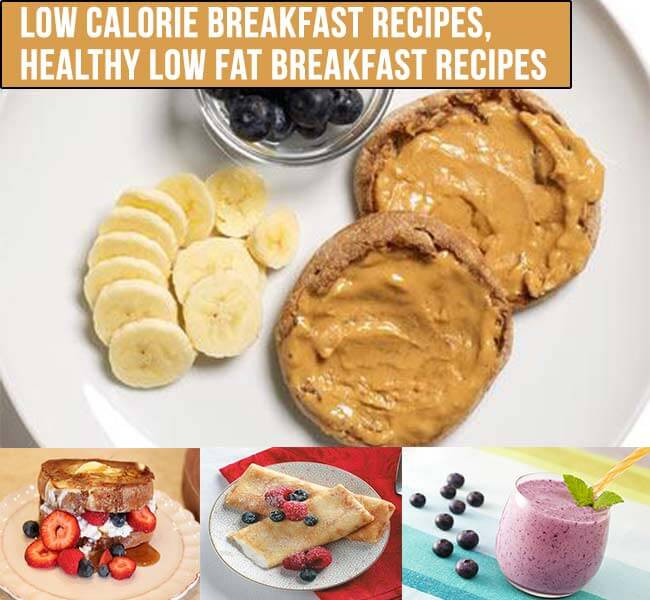 Healthy Low Calorie Breakfast Ideas
 Low Calorie Breakfast Recipes Healthy Low Fat Breakfast