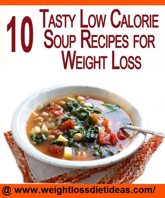 Healthy Low Calorie Soup Recipes
 Recipes for weight loss Weight loss soup and Soup recipes