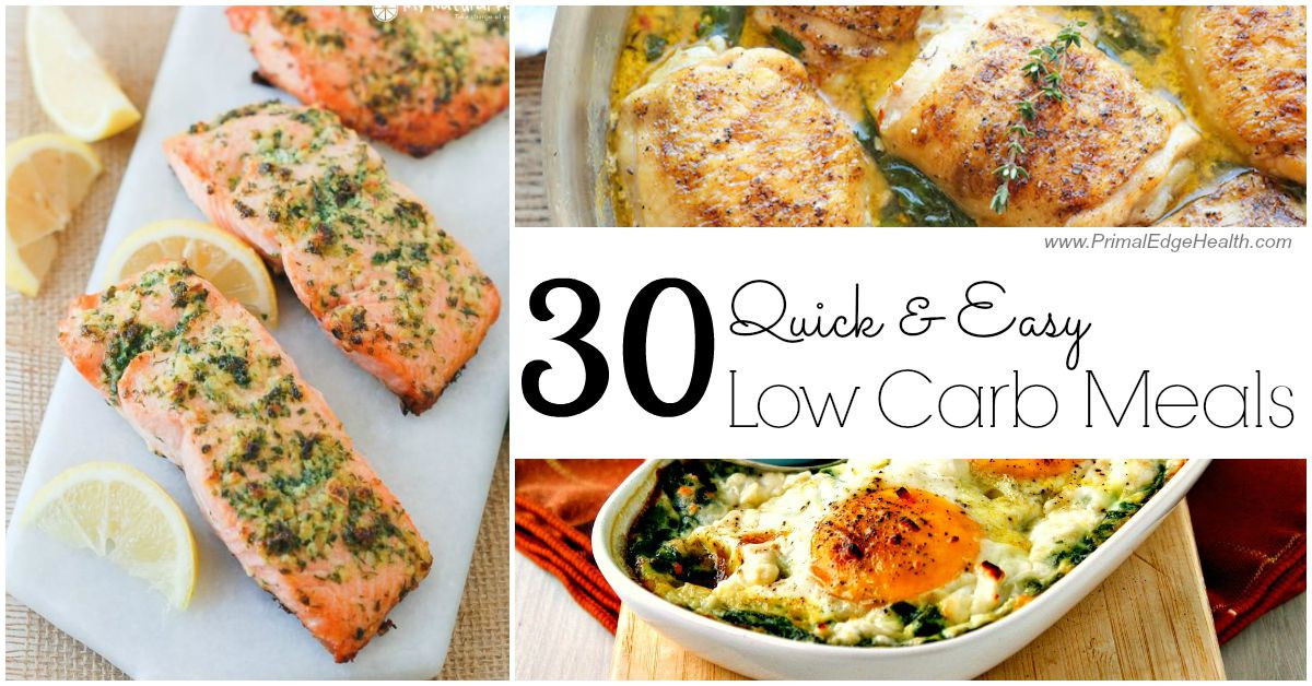 Healthy Low Carb Dinners
 30 Quick & Easy Low Carb Meals Primal Edge Health