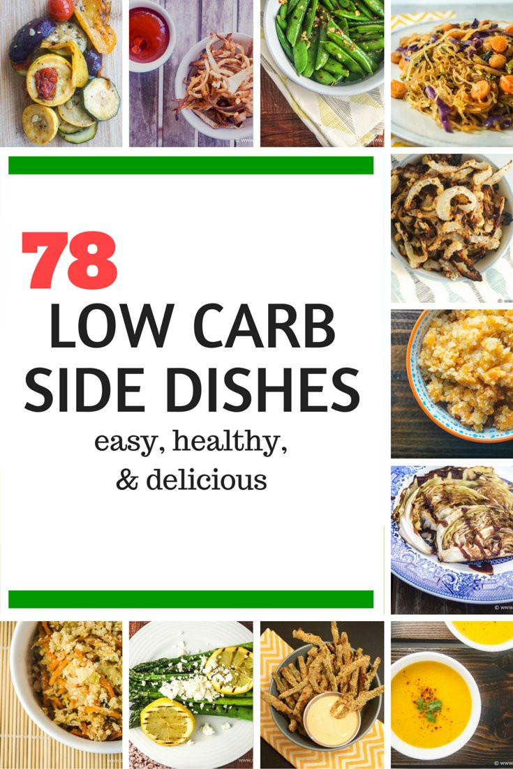 Healthy Low Carb Side Dishes
 Seventy Eight Low Carb Side Dishes Slender Kitchen