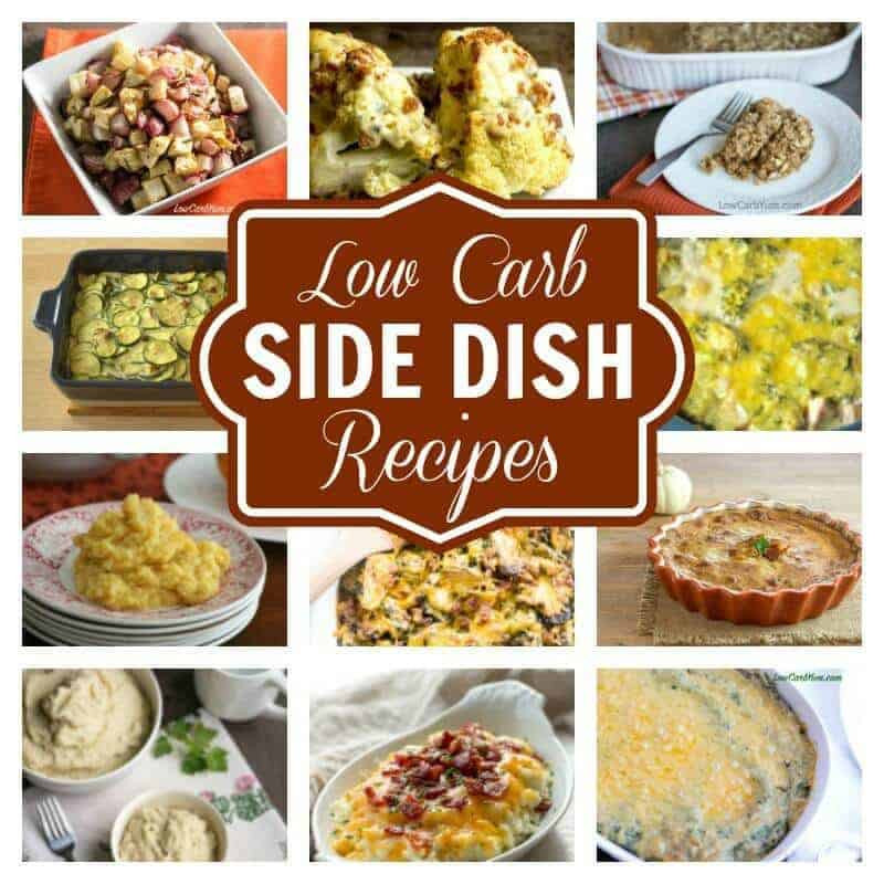 Healthy Low Carb Side Dishes
 Low Carb Side Dishes Perfect for any Meal