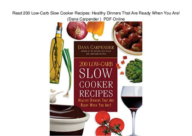 Healthy Low Carb Slow Cooker Recipes
 Read 200 Low Carb Slow Cooker Recipes Healthy Dinners