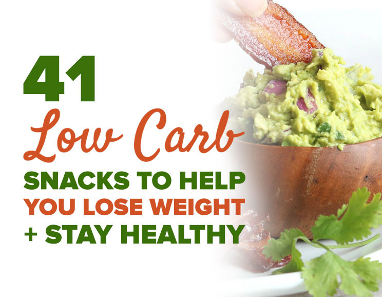 Healthy Low Carb Snacks
 41 Delicious Low Carb Snacks To Help You Lose Weight