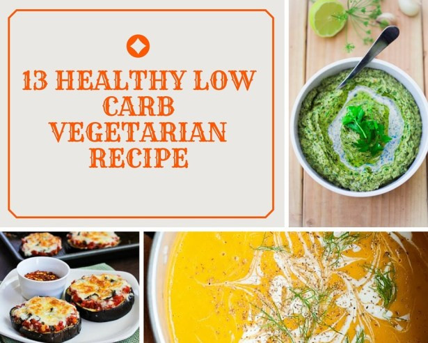 Healthy Low Carb Vegetarian Recipes
 13 Healthy Low Carb Ve arian Recipes