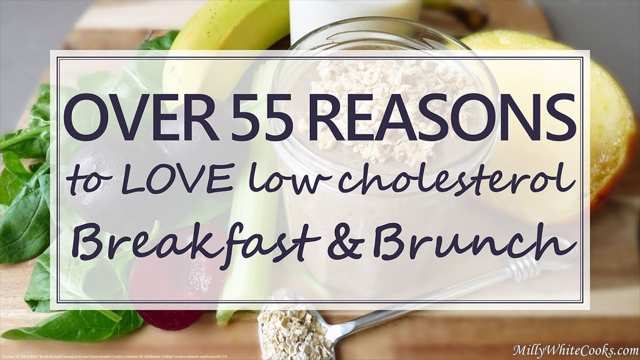Healthy Low Cholesterol Breakfast
 Healthy Brunch & Breakfast Eats Easy Low Fat & Low