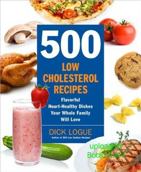 Healthy Low Cholesterol Recipes
 500 Low Cholesterol Recipes Flavorful Heart Healthy