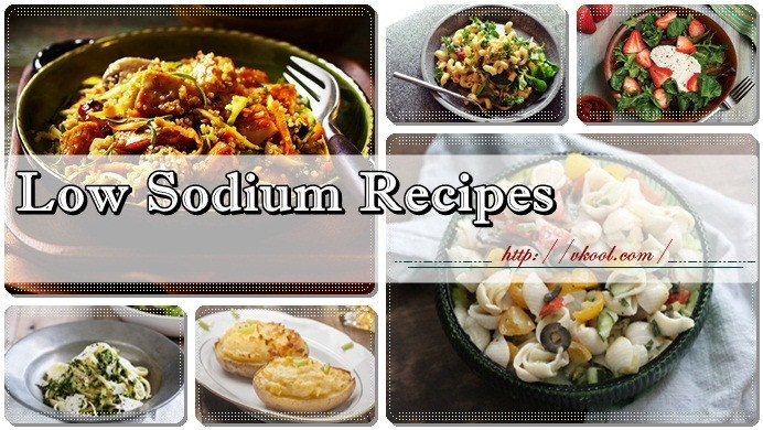 Healthy Low Sodium Recipes
 Top 12 Healthy And Tasty Low Sodium Recipes