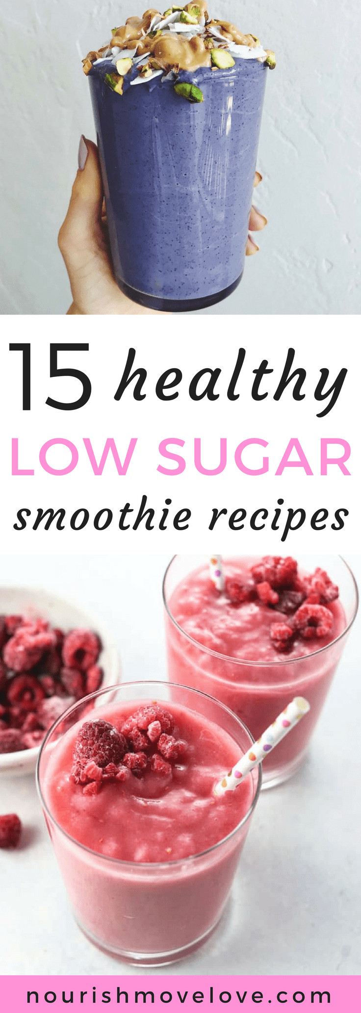Healthy Low Sugar Smoothies
 15 Healthy Low Sugar Smoothie Recipes