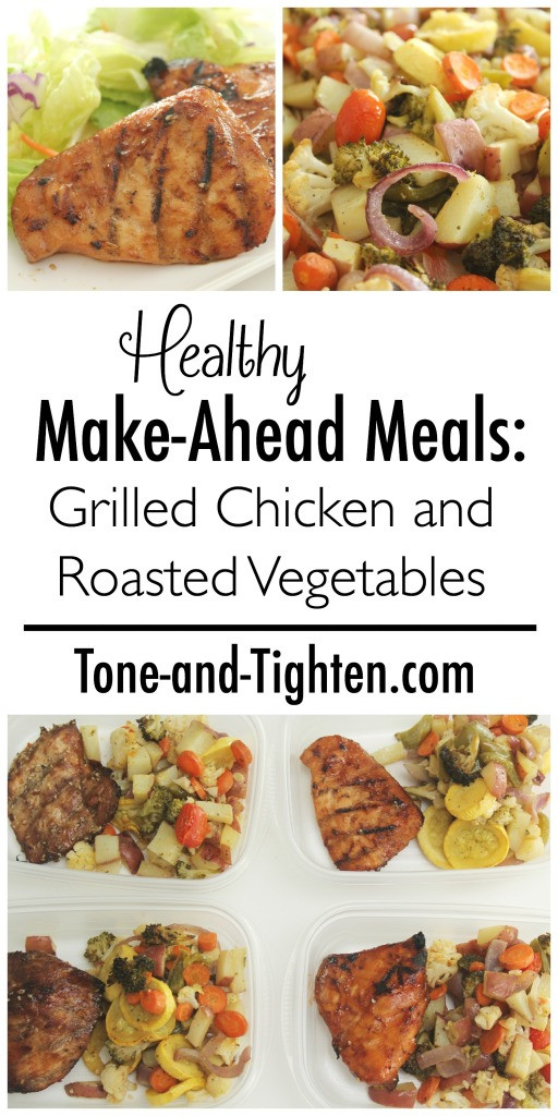 Healthy Make Ahead Lunches
 Healthy Make Ahead Meals Grilled Chicken and Roasted