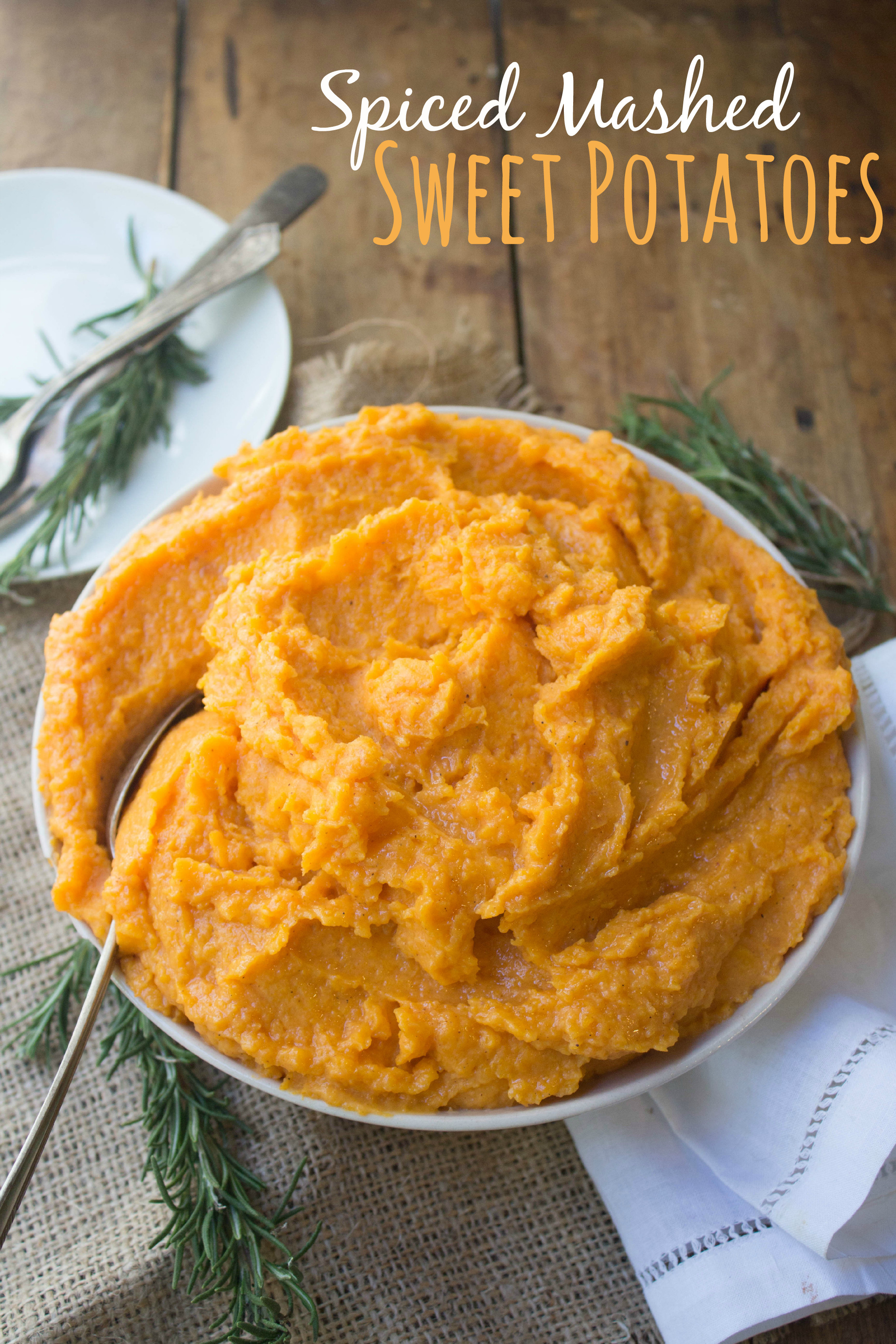 Healthy Mashed Sweet Potatoes
 Spiced Mashed Sweet Potatoes