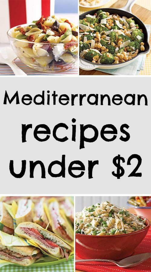 Healthy Mediterranean Diet Recipes
 Easy to make Mediterranean recipes under $2