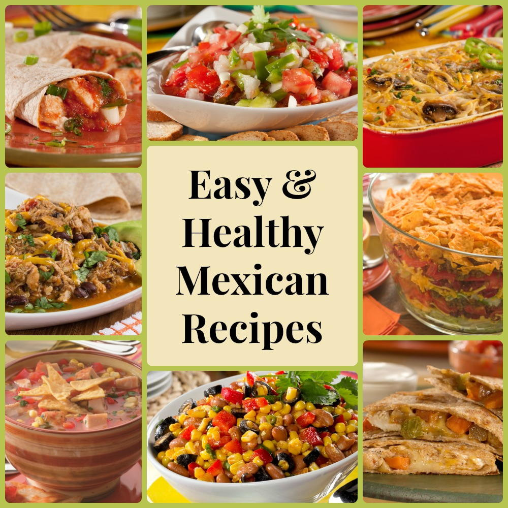 Healthy Mexican Dinner Recipes
 13 Easy & Healthy Mexican Recipes
