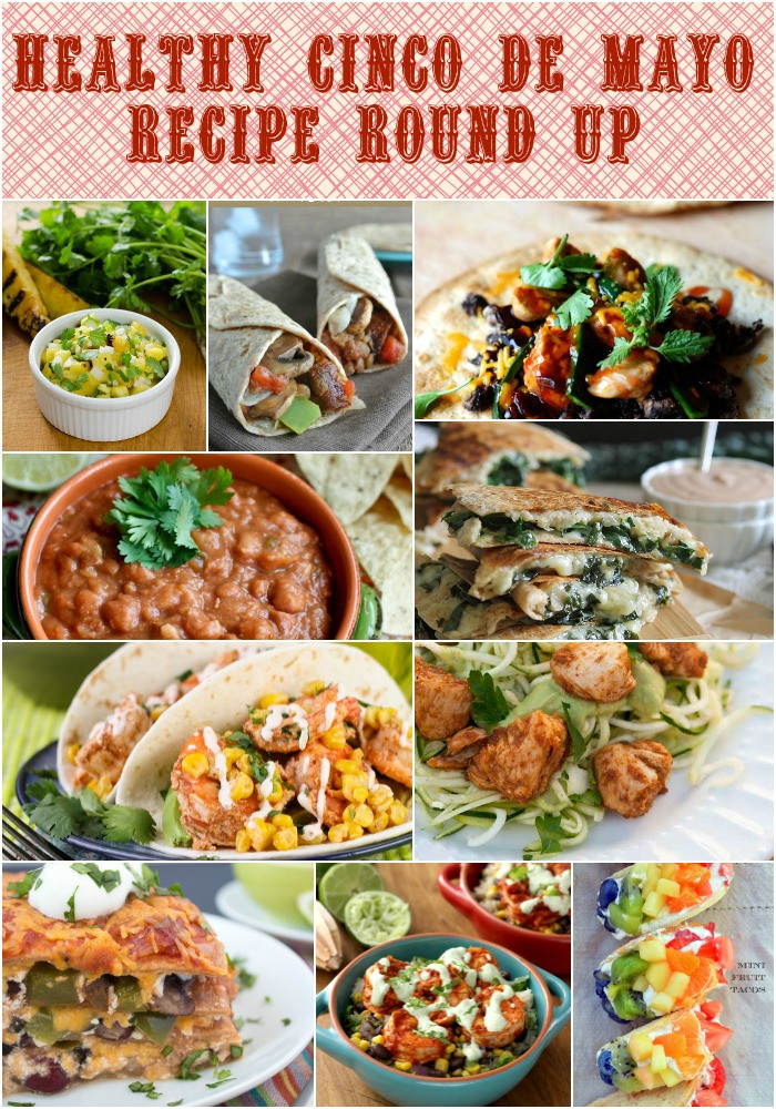 Healthy Mexican Food Recipes
 Healthy Cinco de Mayo Recipe Round Up Food Done Light