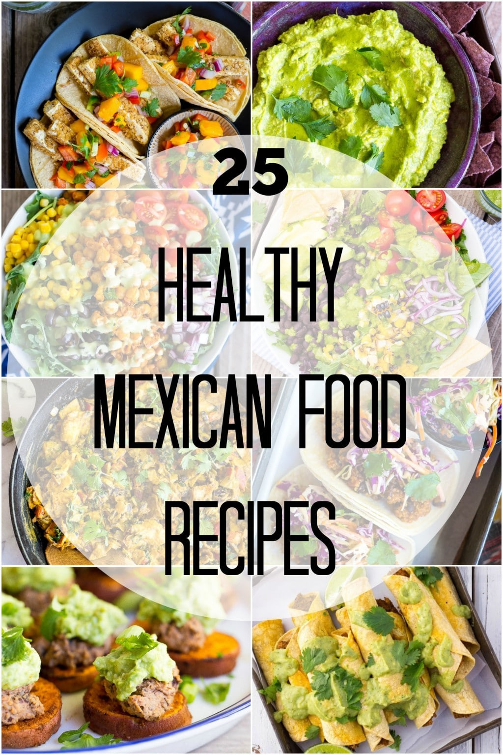 Healthy Mexican Food Recipes
 25 Healthy Mexican Food Recipes She Likes Food