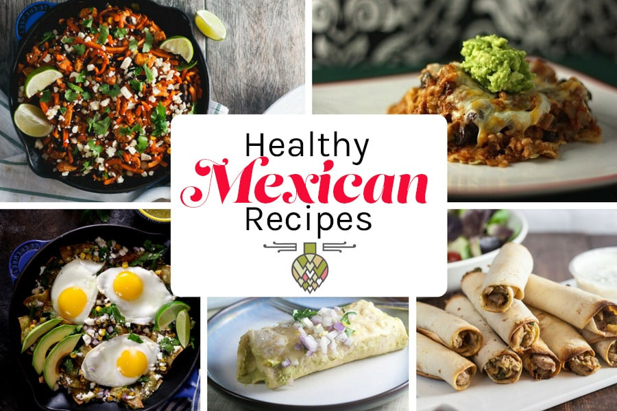 Healthy Mexican Food Recipes
 Healthy Mexican Food Recipes