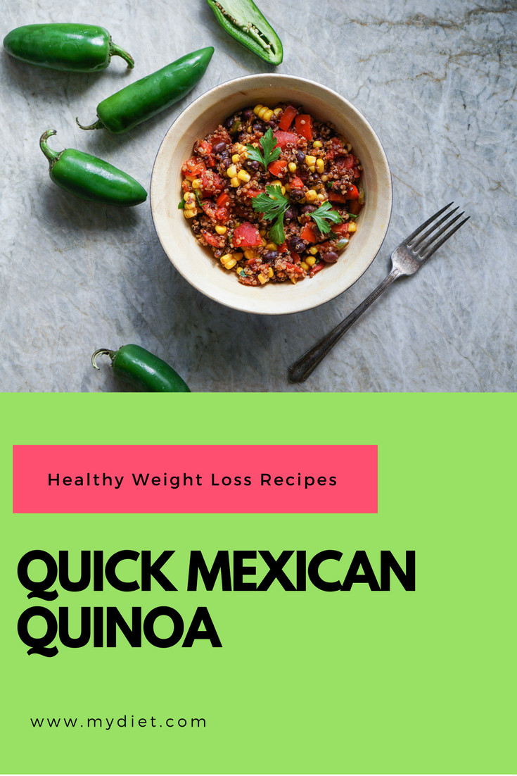 Healthy Mexican Recipes for Weight Loss 20 Of the Best Ideas for Healthy Weight Loss Recipes Quick Mexican Quinoa Mydiet