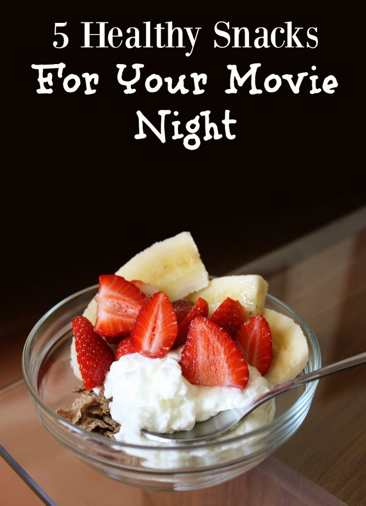 Healthy Movie Night Snacks
 5 Healthy Snacks For Your Movie Night My Teen Guide