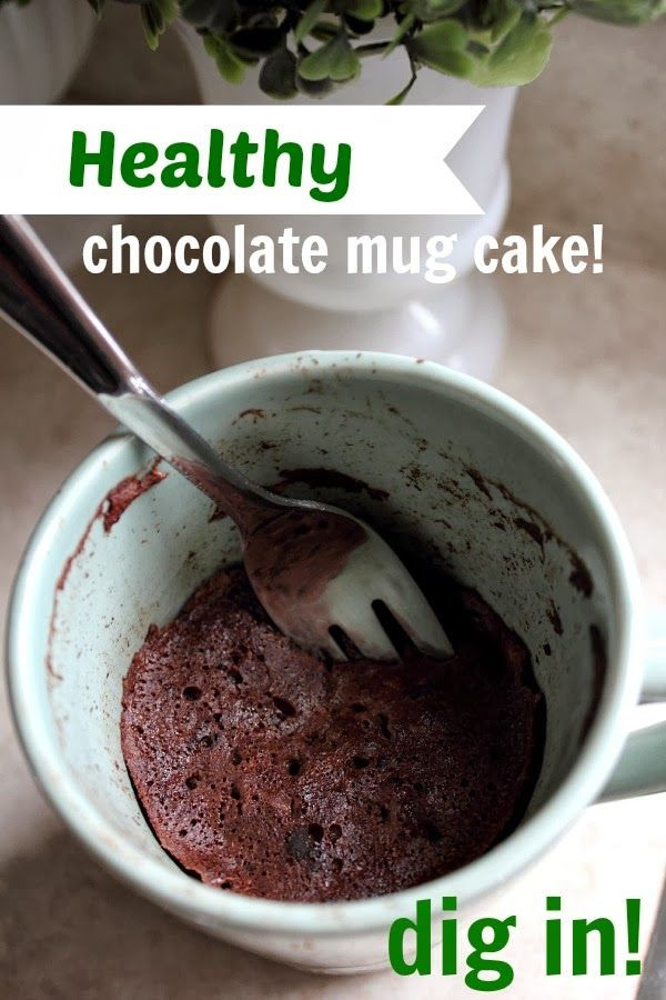 Healthy Mug Desserts
 49 best Healthy desserts images on Pinterest