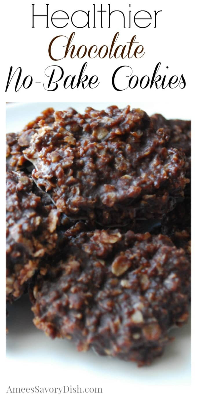 Healthy No Bake Chocolate Oatmeal Cookies
 Healthier Chocolate Oatmeal No Bake Cookies Amee s Savory