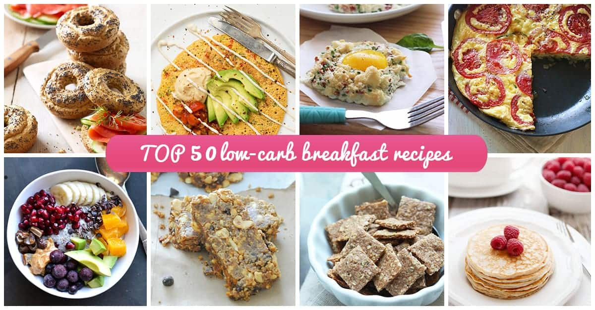 Healthy No Carb Breakfast
 Top 50 Low Carb Breakfast Recipes to Start Your Day