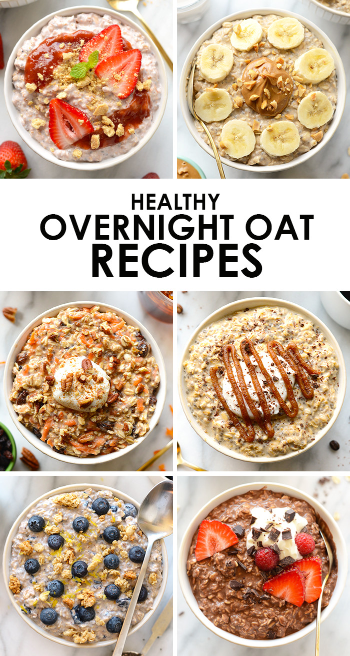 Healthy Oat Snacks
 Overnight Oat Recipes 6 Ways Fit Foo Finds