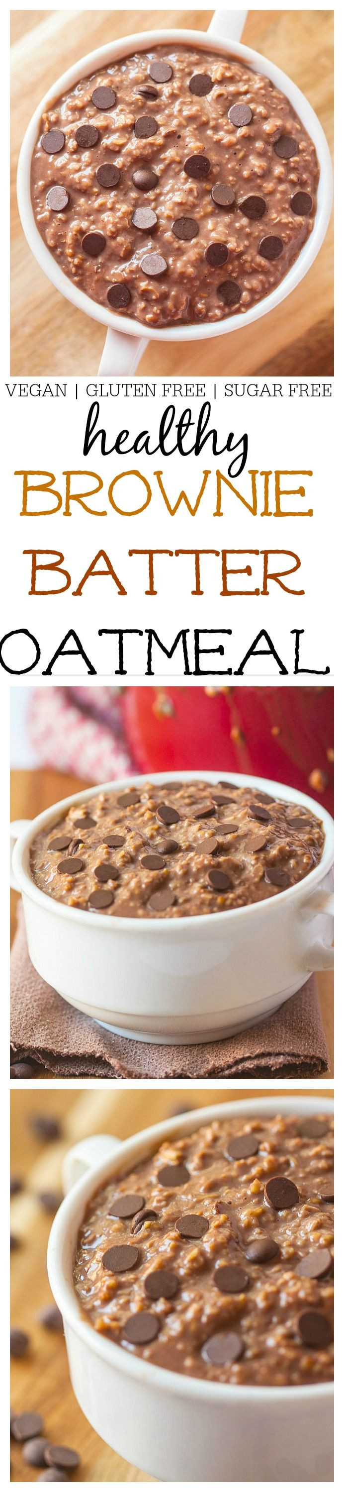 Healthy Oatmeal Desserts
 The Ultimate Healthy  Brownie Batter Oatmeal Just like