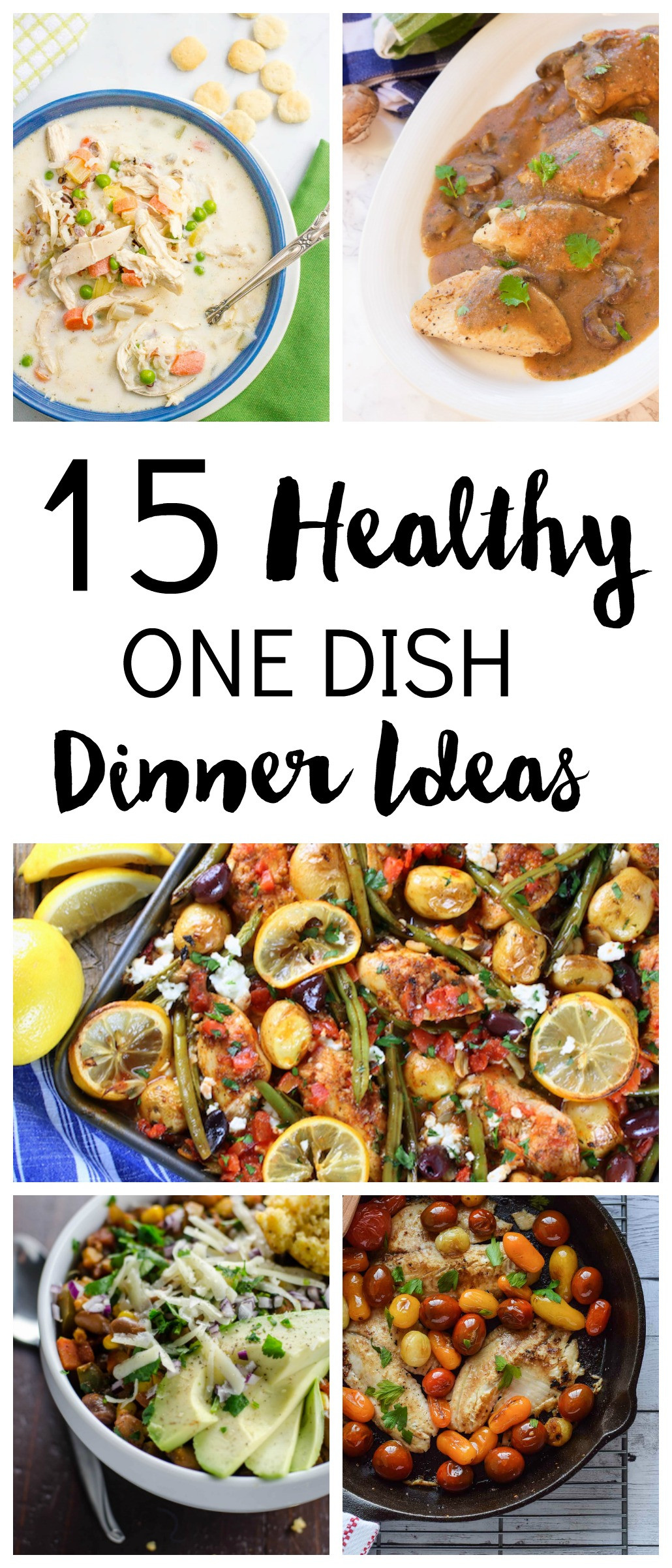 Healthy One Dish Dinners
 15 Healthy e Dish Dinner Ideas