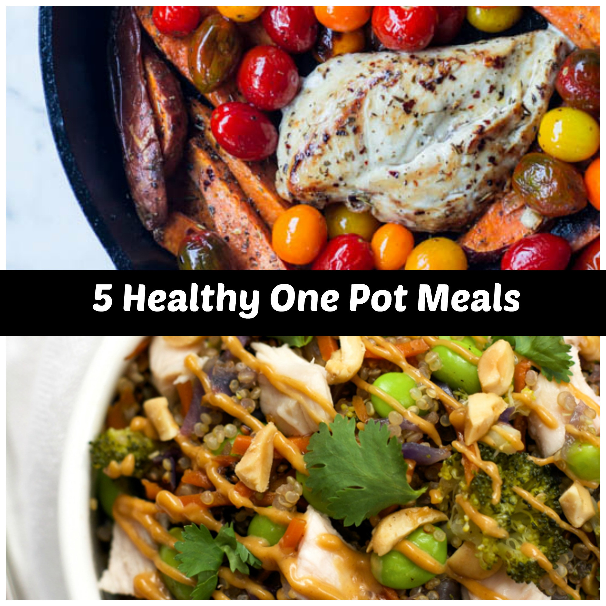 Healthy One Pot Dinners
 5 Healthy e Pot Meals You Need to Try