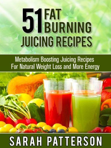 Healthy Organic Recipes For Weight Loss
 51 Fat Burning Juicing Recipes Metabolism Boosting Juice